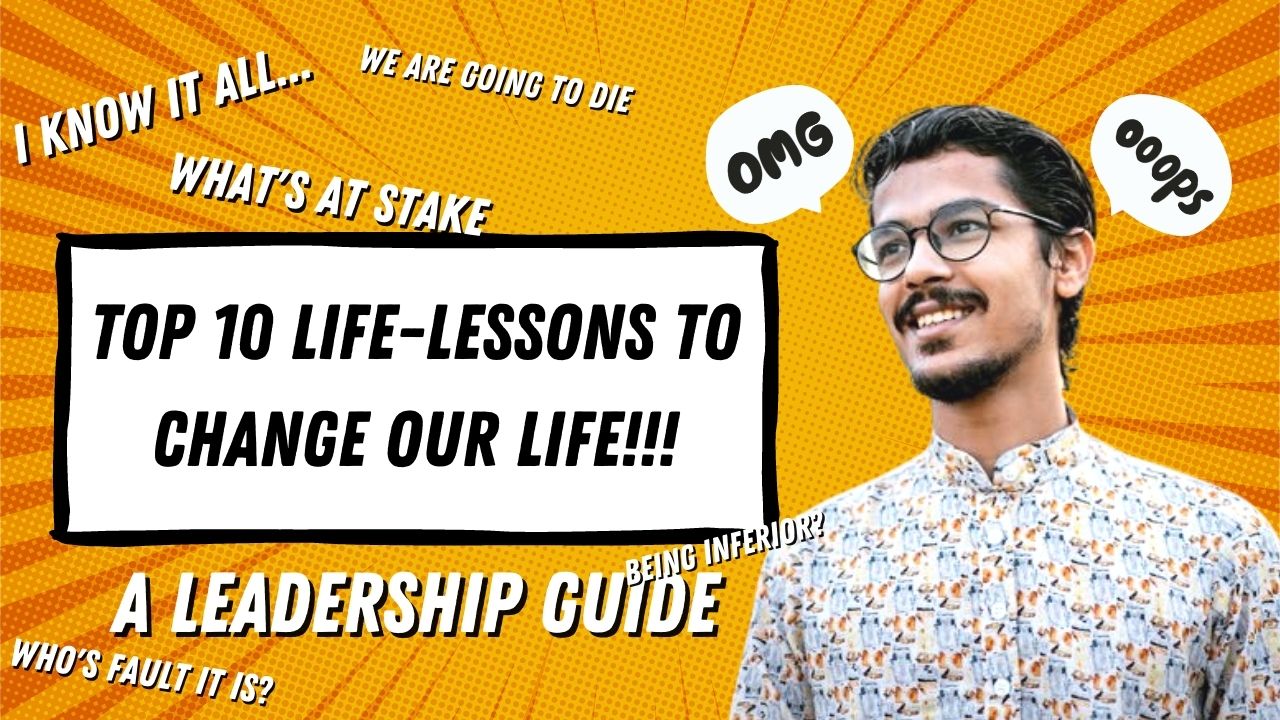 You are currently viewing Top 10 Life-Lessons Everyone Must Follow | A Leadership Guide